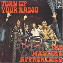 The Masters Apprentices : Turn Up Your Radio